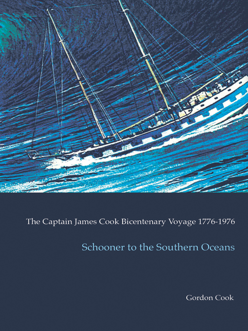 Title details for Schooner to the Southern Oceans by Gordon Cook - Available